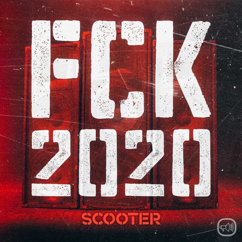 Scooter - Fck 2020